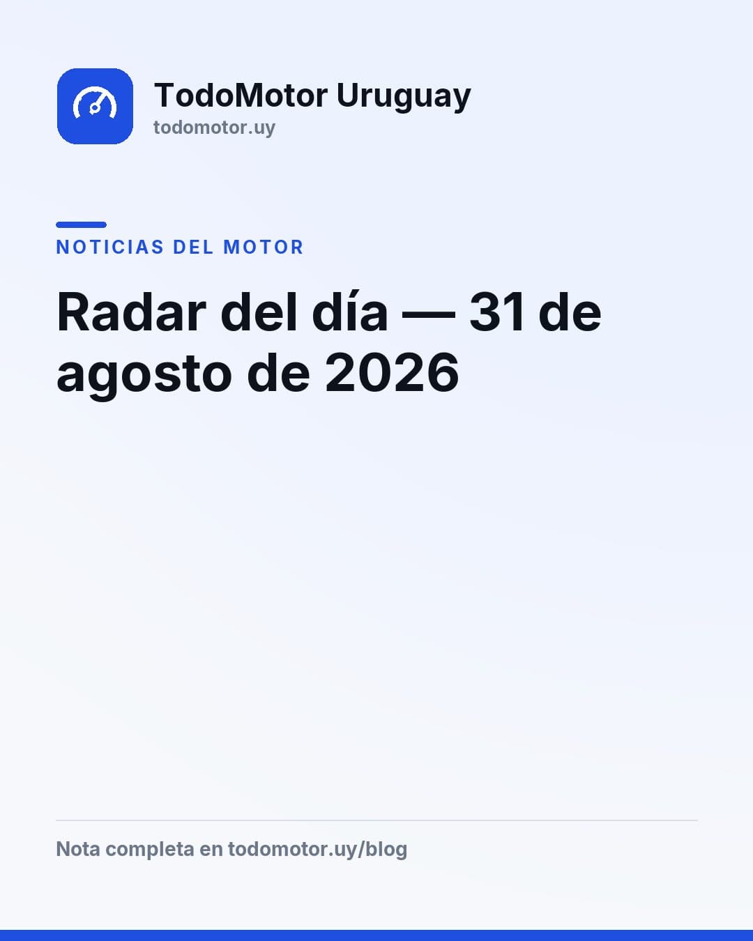 Radar del día — 31 de agosto de 2026